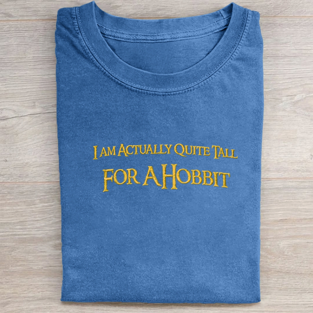 I Am Actually Quite Tall For A Hobbit Vintage Washed Tee 