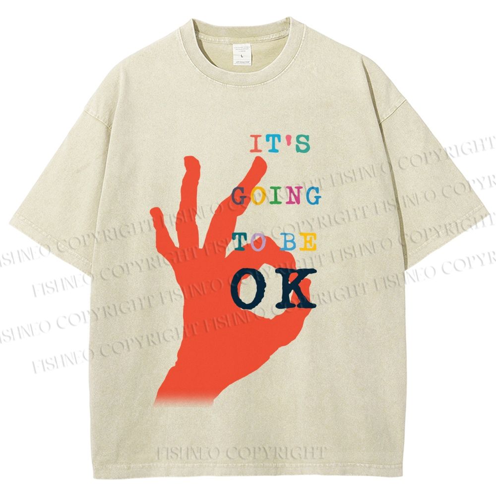 Unisex It's Going To Be Ok Printed Washed Tee