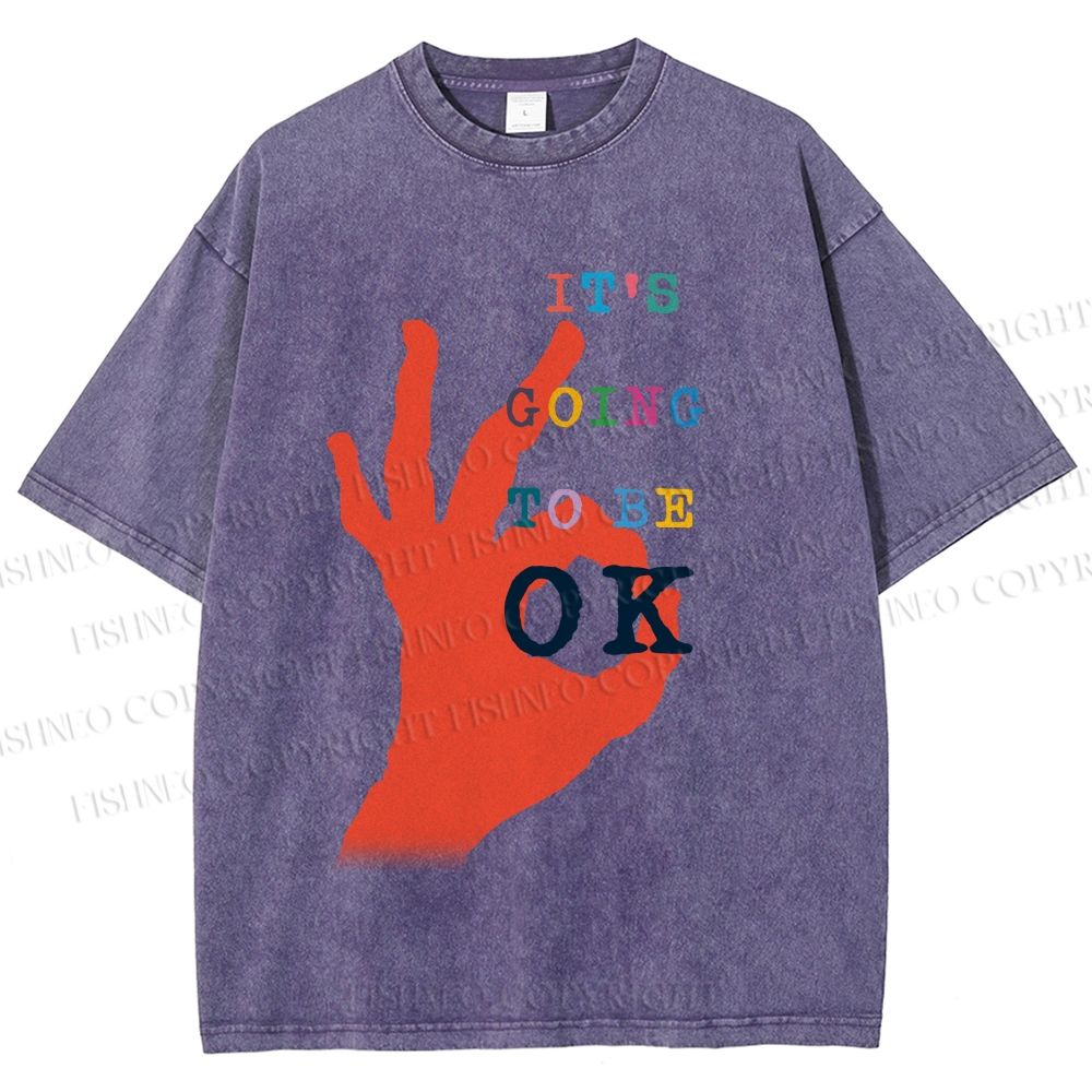 Unisex It's Going To Be Ok Printed Washed Tee