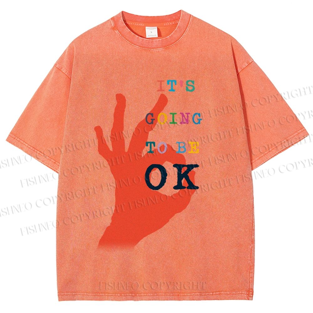 Unisex It's Going To Be Ok Printed Washed Tee