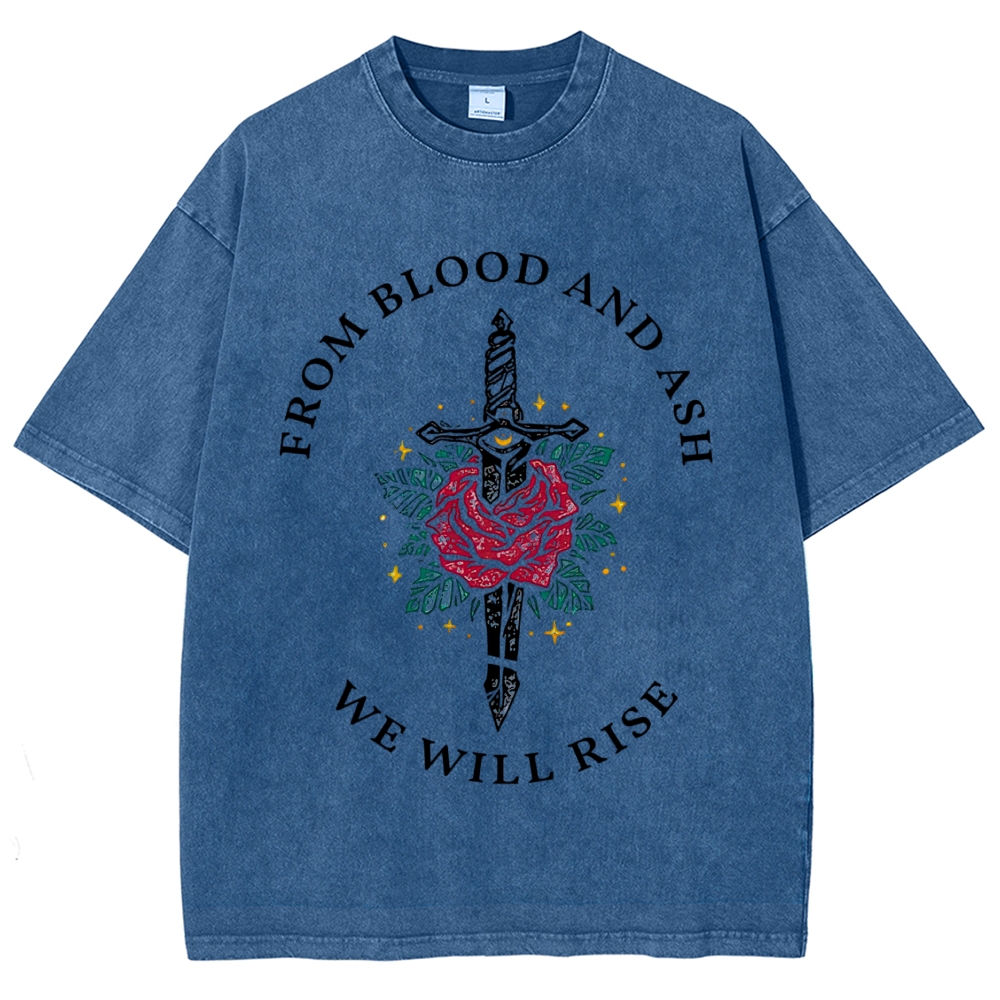 Sword Red Rose "From Blood And Ash We Will Rise" Fantasy Quote Tan Vintage Washed T-Shirt