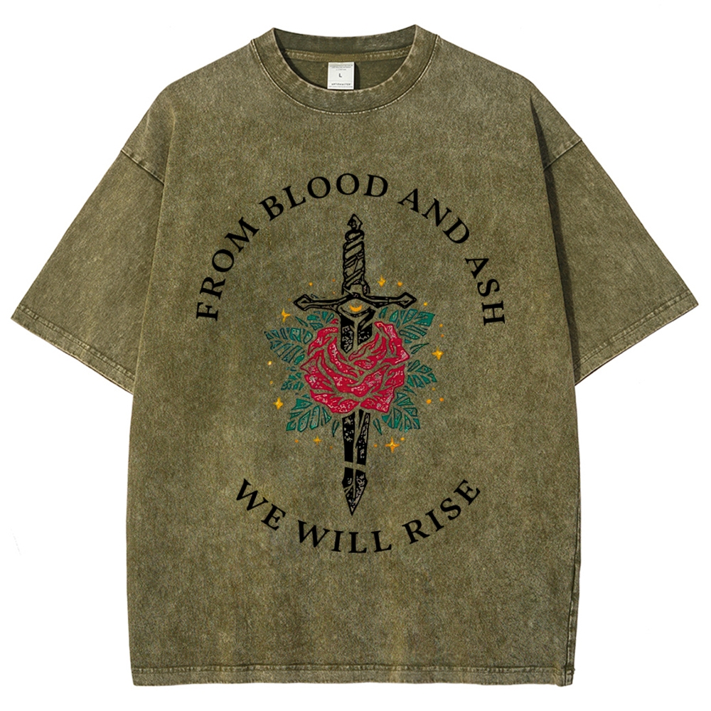 Sword Red Rose "From Blood And Ash We Will Rise" Fantasy Quote Tan Vintage Washed T-Shirt