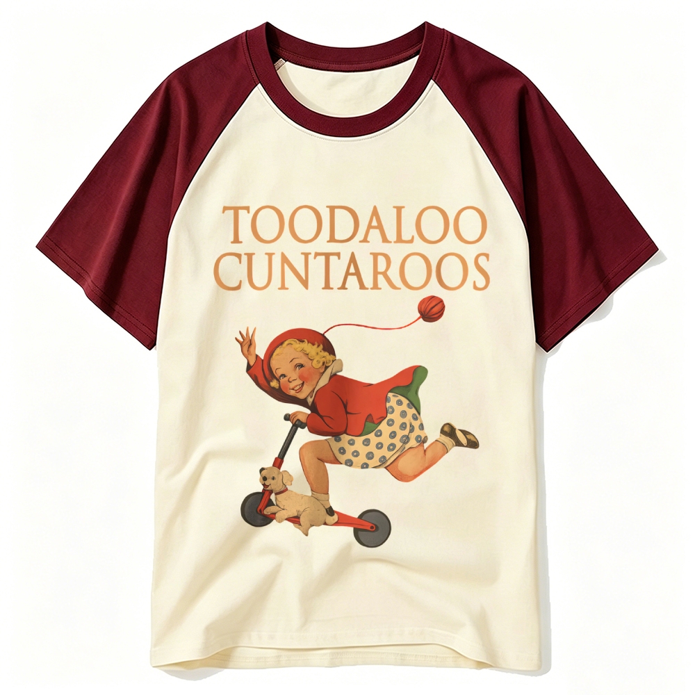 Toodaloo Cuntaroos Raglan Cotton T-Shirt