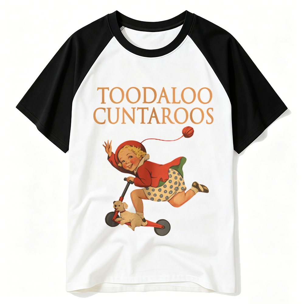 Toodaloo Cuntaroos Raglan Cotton T-Shirt