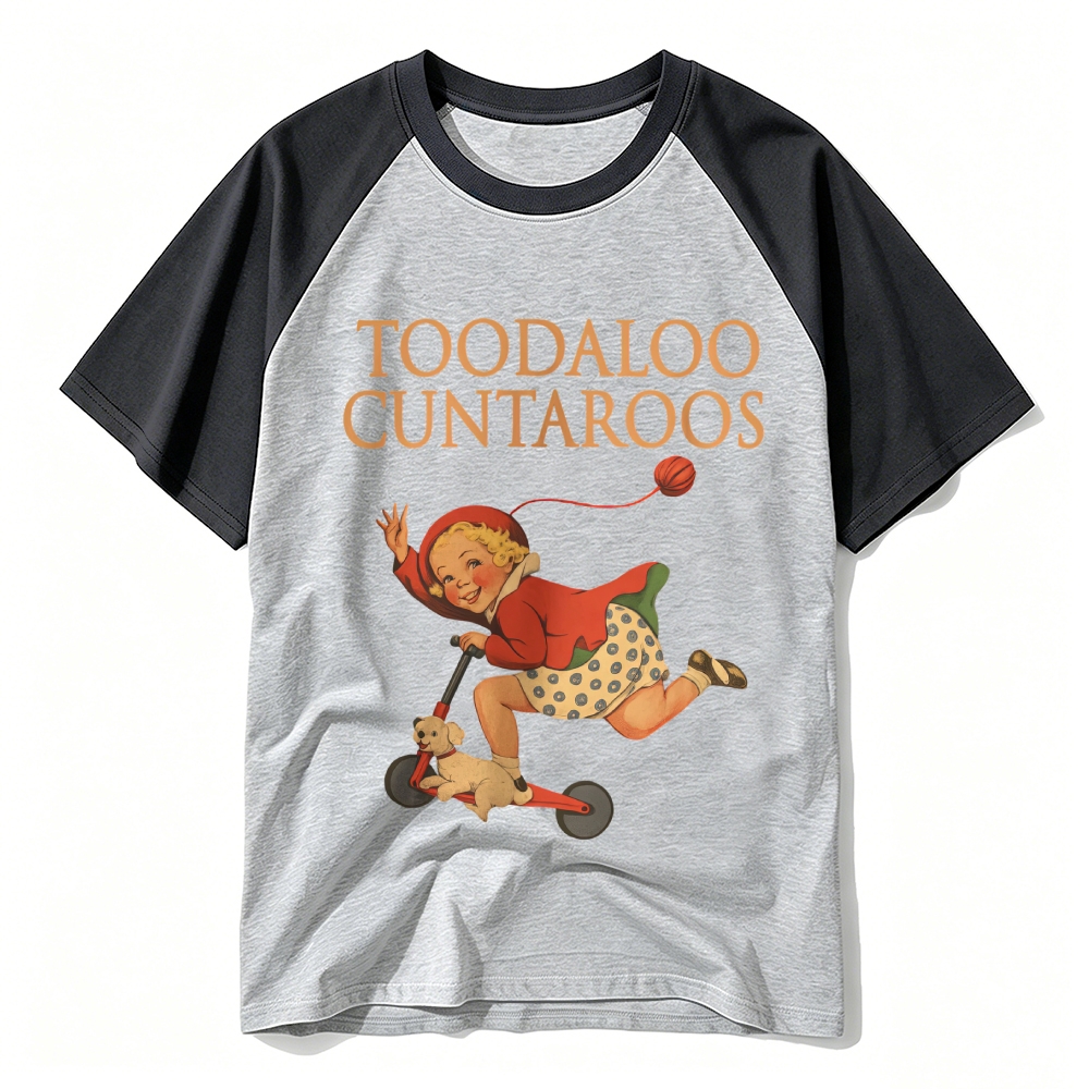 Toodaloo Cuntaroos Raglan Cotton T-Shirt