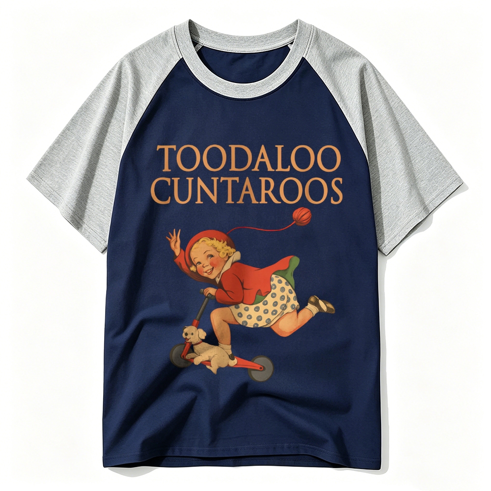 Toodaloo Cuntaroos Raglan Cotton T-Shirt