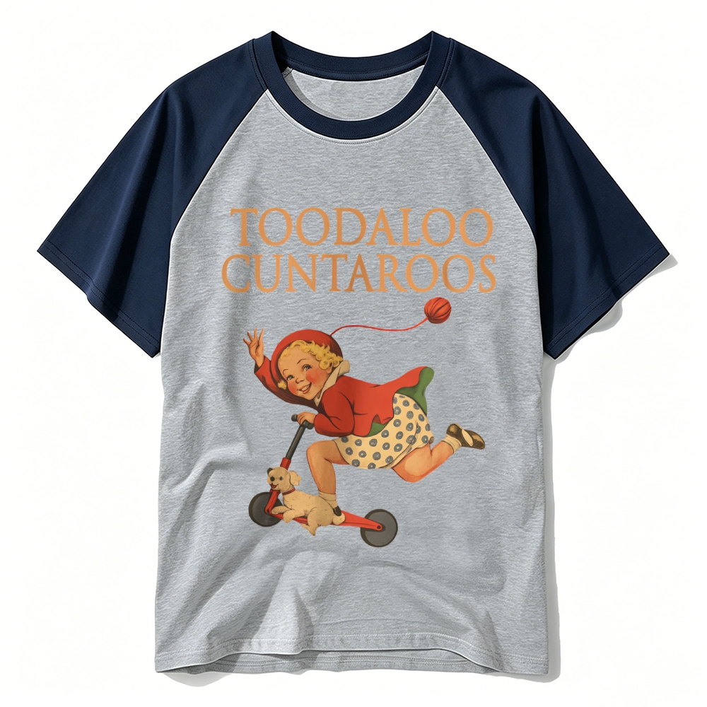 Toodaloo Cuntaroos Raglan Cotton T-Shirt