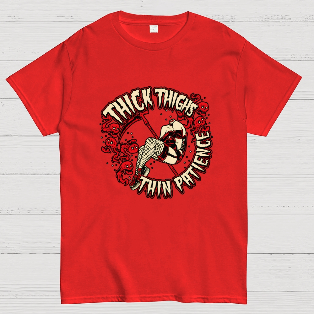 Thick Thighs Thin Patience Geek T-Shirt