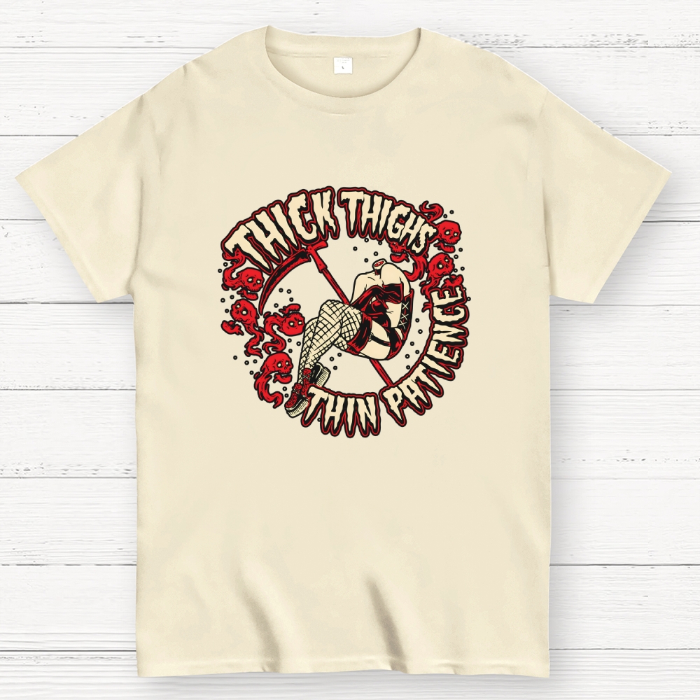 Thick Thighs Thin Patience Geek T-Shirt